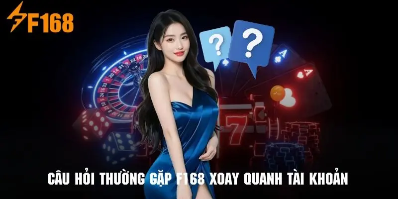 Câu hỏi phổ biến về tài khoản