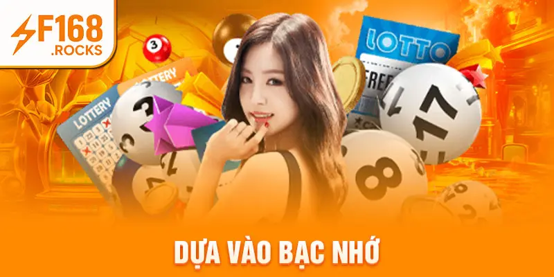 Dựa vào bạc nhớ