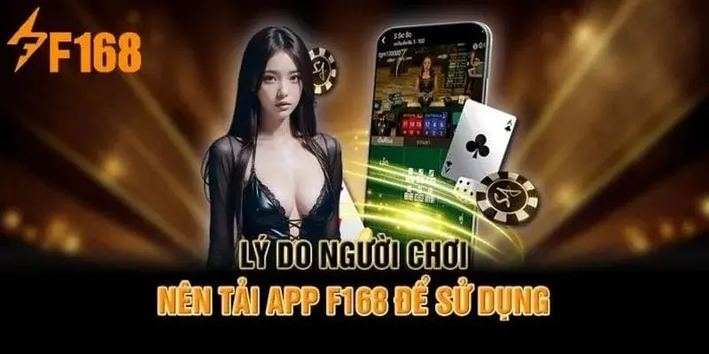Lợi ích khi tải app F168