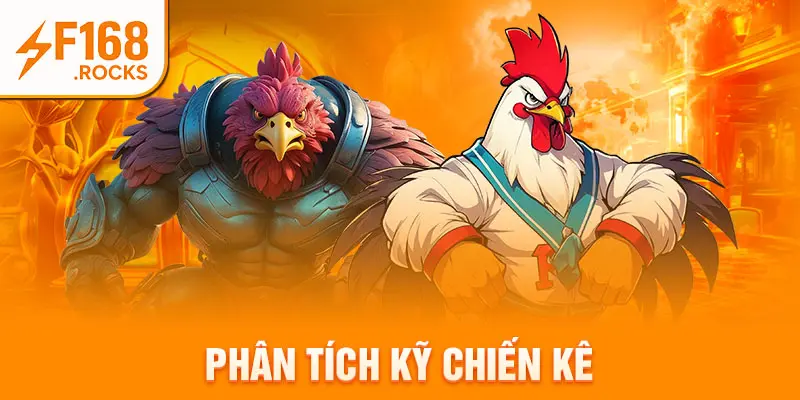 Phân tích kỹ chiến kê f168