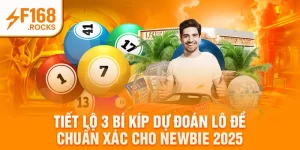 Tiết Lộ 3 Bí Kíp Dự Đoán Lô Đề Chuẩn Xác Cho Newbie 2025