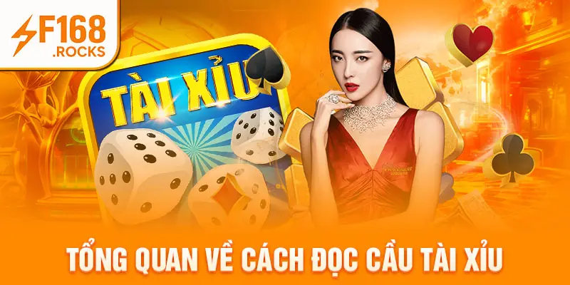 Tổng quan về cách đọc cầu tài xỉu
