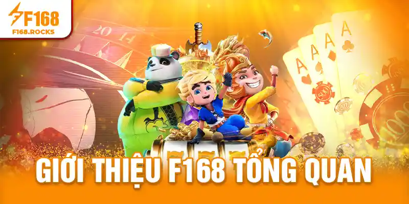 Giới thiệu F168 tổng quan