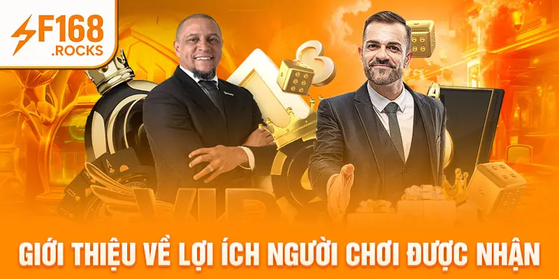 Giới thiệu về lợi ích người chơi được nhận