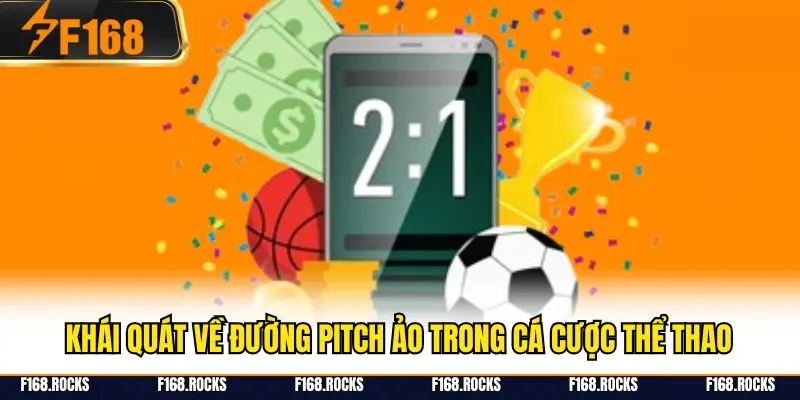 Khái quát về đường pitch ảo trong cá cược thể thao