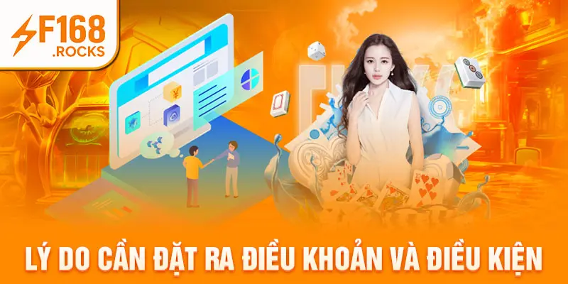 Lý do cần đặt ra điều khoản và điều kiện